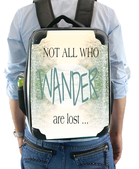 Sac à dos pour Not All Who wander are lost