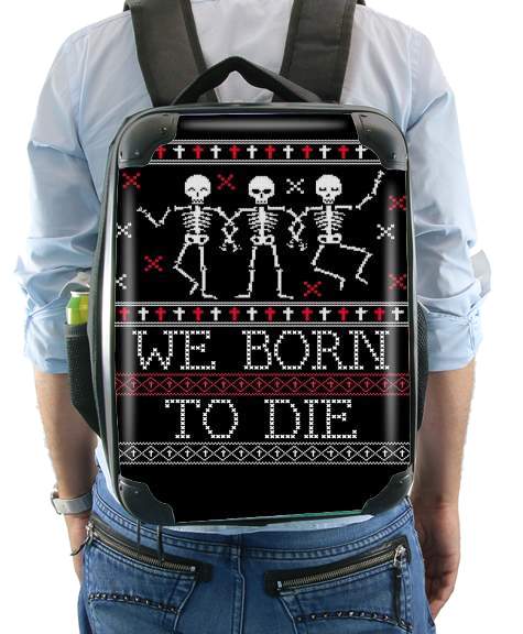 Sac à dos pour We born to die Ugly Halloween