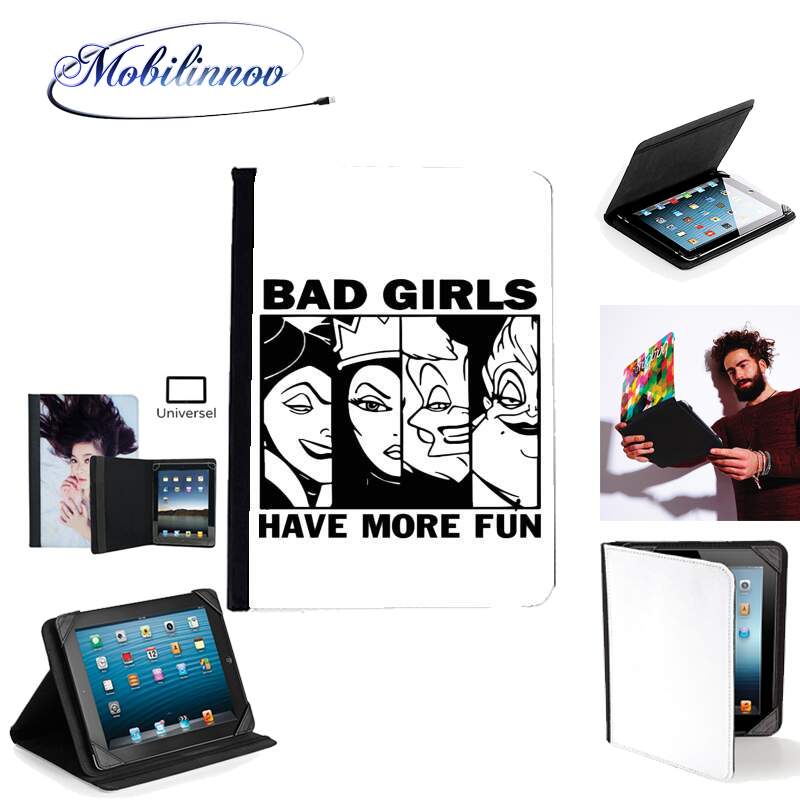 Étui Universel Tablette pour Bad girls have more fun