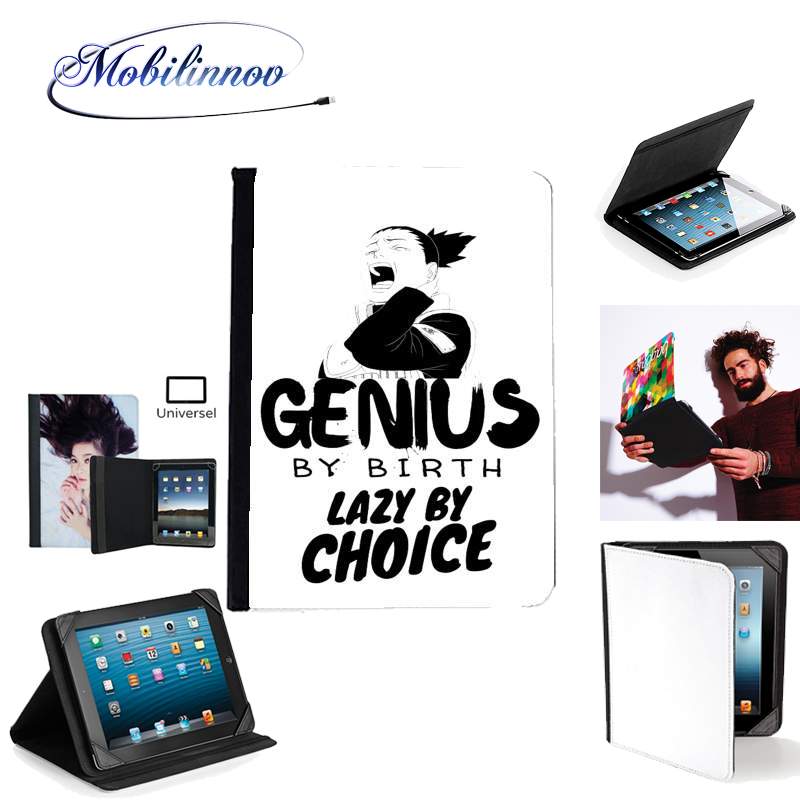 Étui Universel Tablette pour Genius by birth Lazy by Choice Shikamaru tribute
