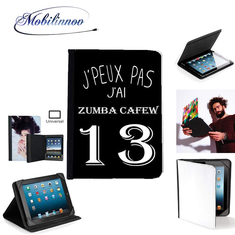 Étui Universel Tablette pour Je peux pas jai Zumba Cafew