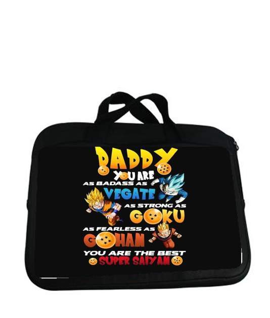 Housse pour tablette avec poignet pour Daddy you are as badass as Vegeta As strong as Goku as fearless as Gohan You are the best