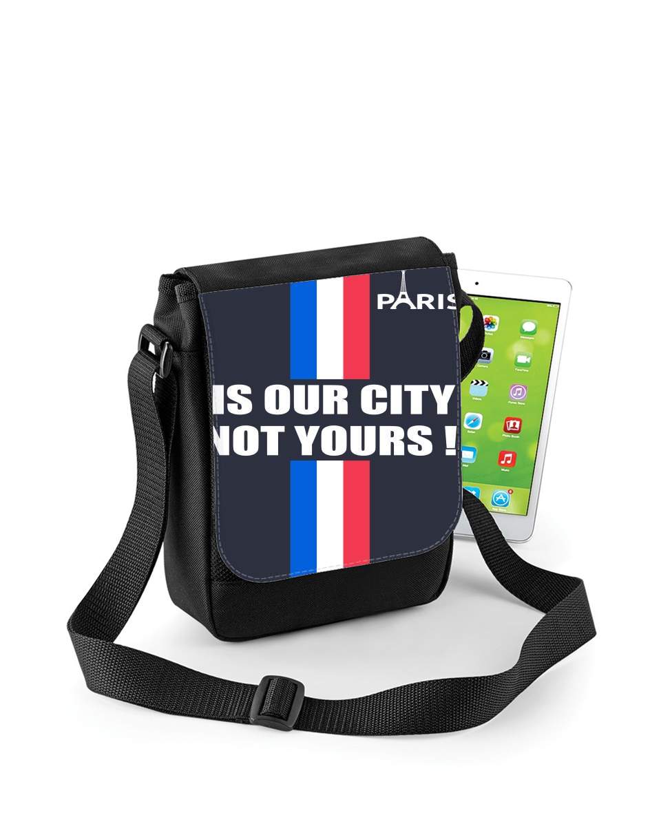 Mini Sac - Pochette unisexe pour Paris is our city NOT Yours