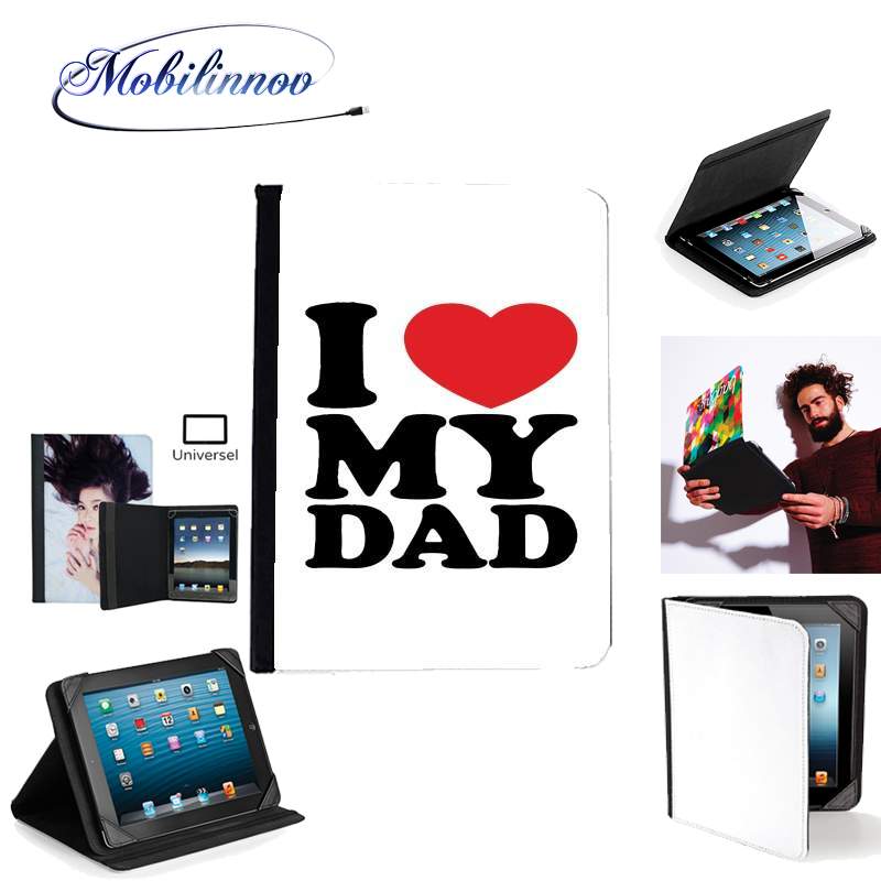 Étui Universel Tablette 7 pouces pour I love my DAD