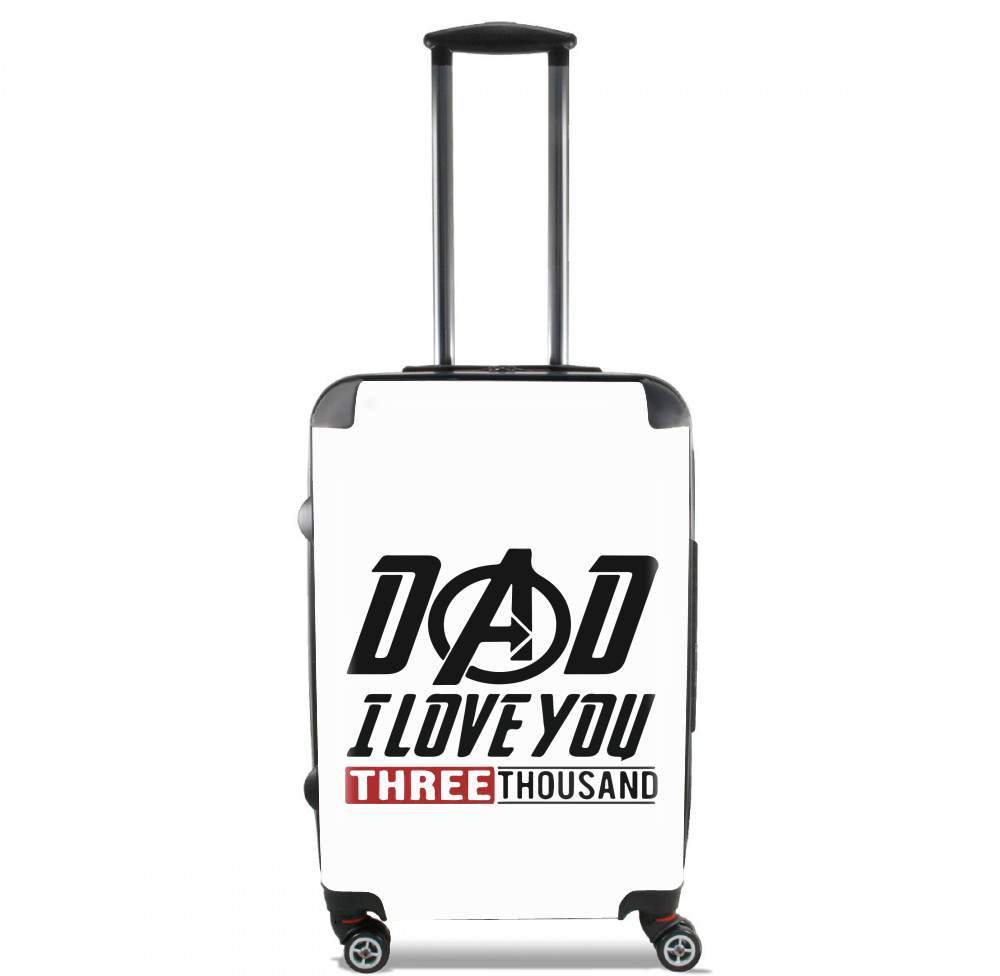 Valise bagage Cabine pour Dad i love you three thousand Avengers Endgame