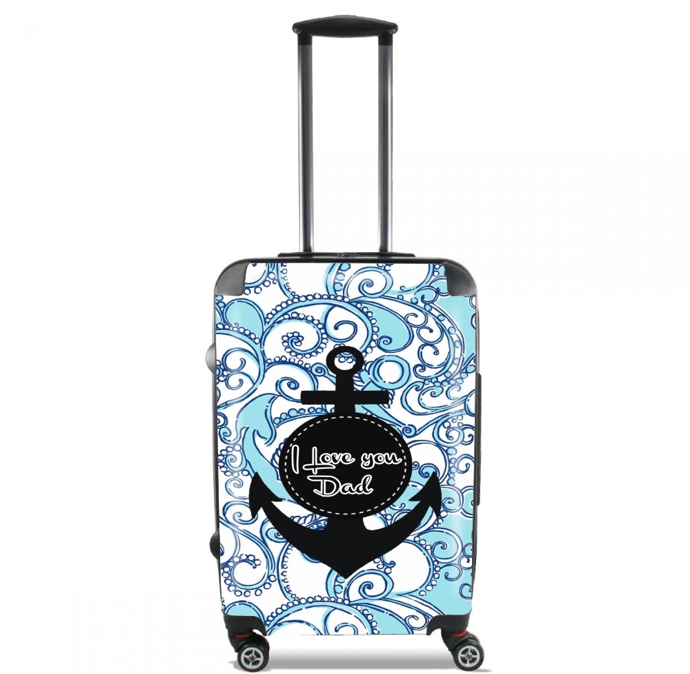 Valise trolley bagage L pour Blue Water - I love you Dad
