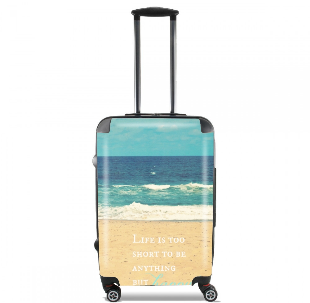 Valise trolley bagage L pour Life is too Short