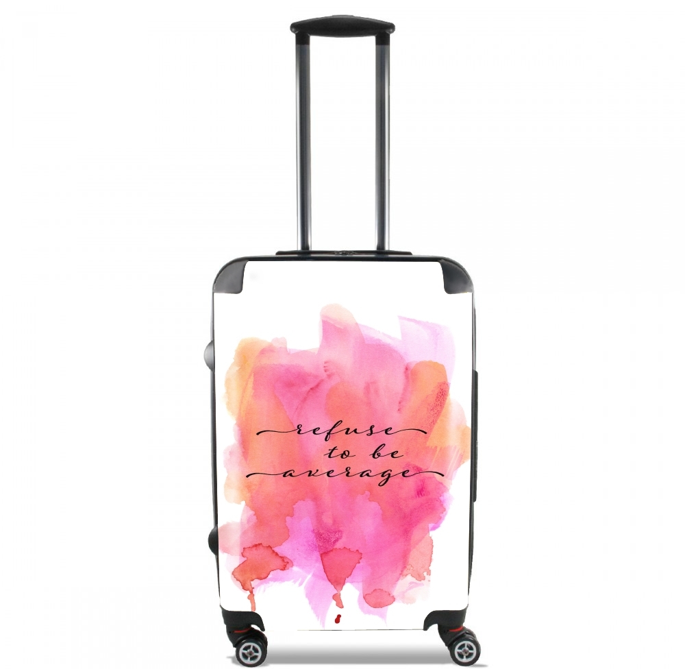 Valise trolley bagage L pour refuse to be average