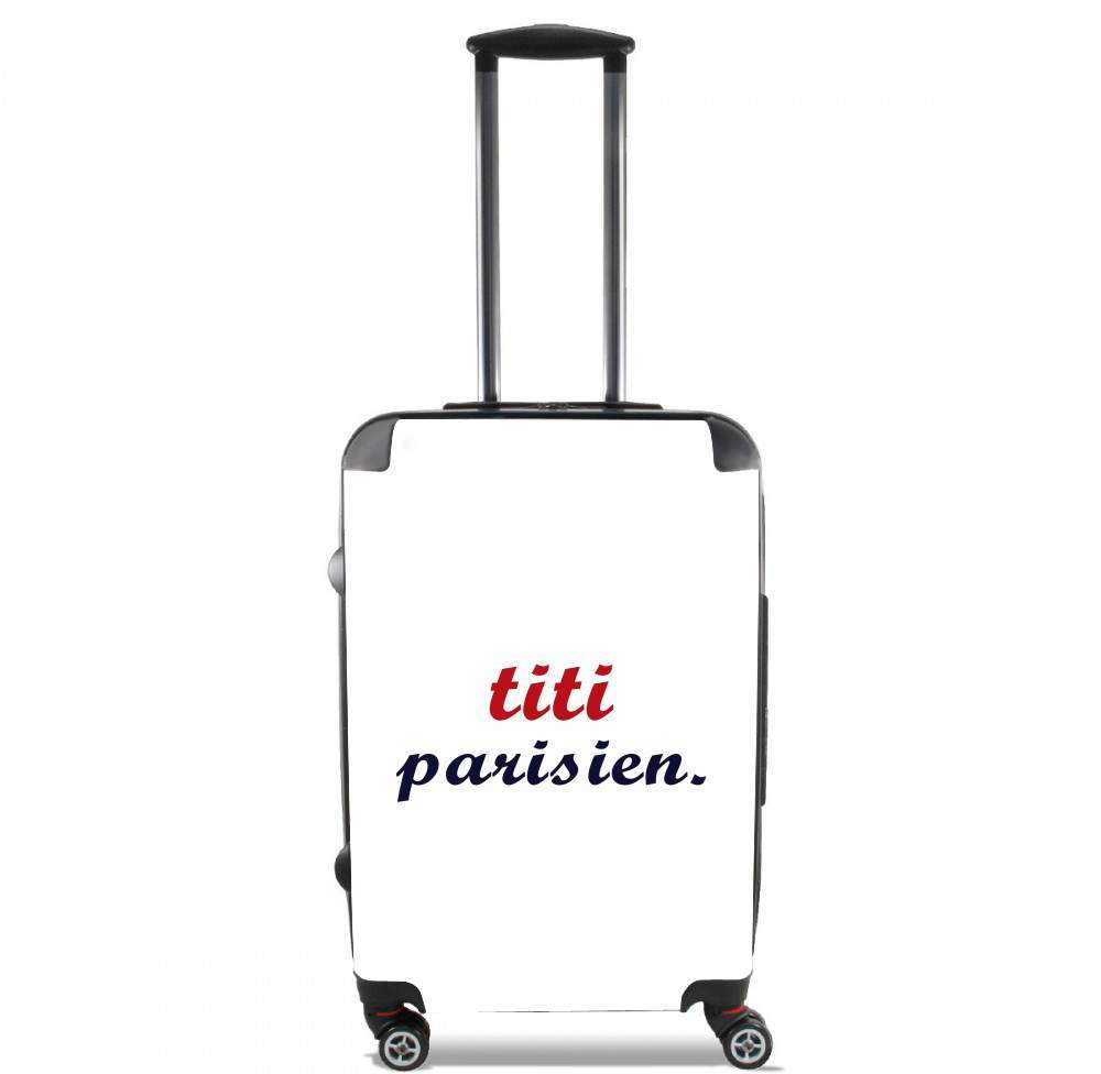 Valise trolley bagage L pour titi parisien