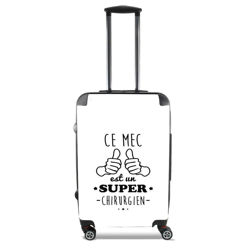 Valise trolley bagage XL pour Ce mec est un super chirurgien