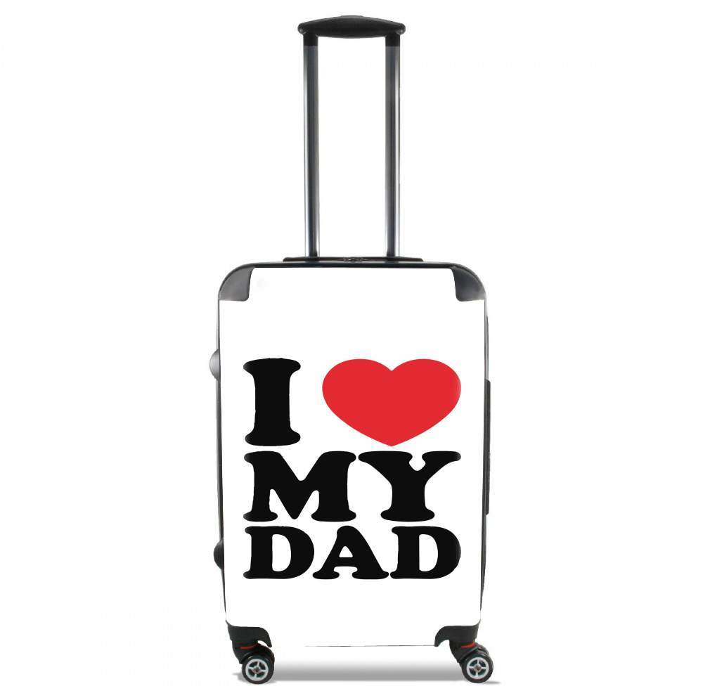 Valise trolley bagage XL pour I love my DAD
