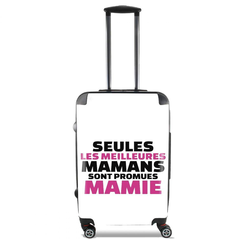Valise trolley bagage XL pour Seules les meilleures mamans sont promues mamie