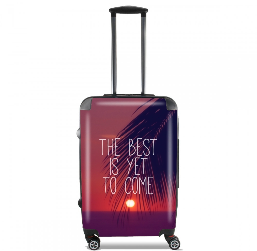 Valise trolley bagage XL pour the best is yet to come