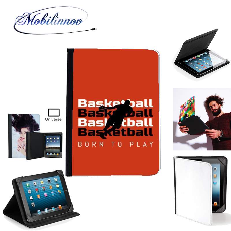 Étui Universel Tablette 7 pouces pour Basketball Born To Play