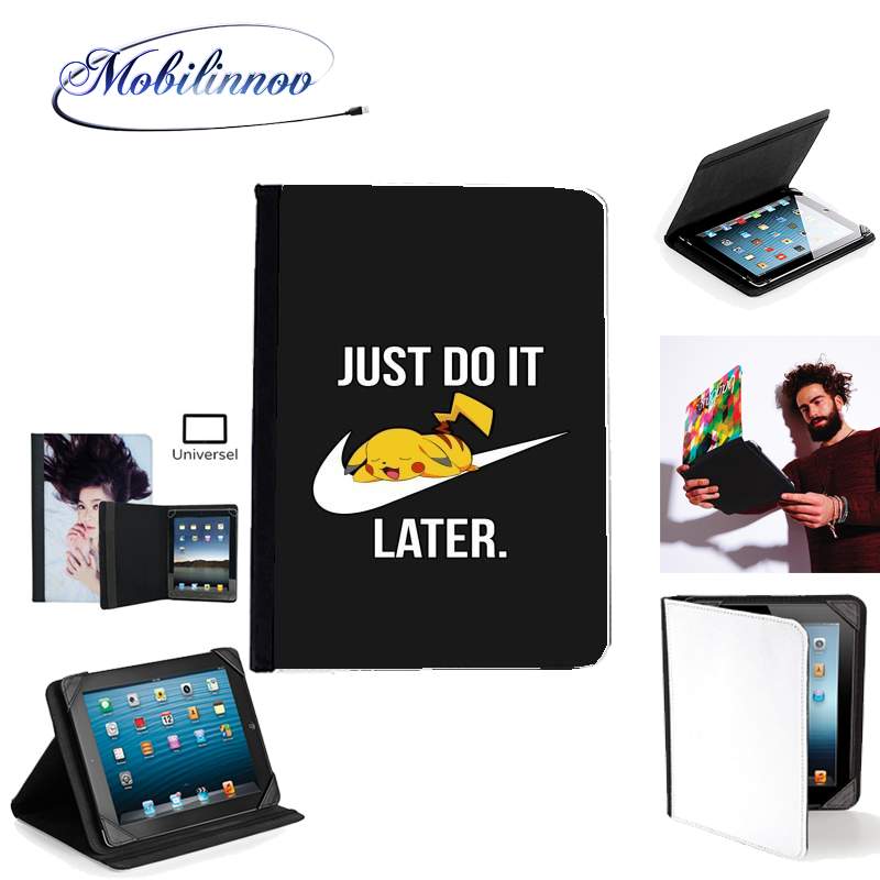 Étui Universel Tablette 7 pouces pour Nike Parody Just Do it Later X Pikachu