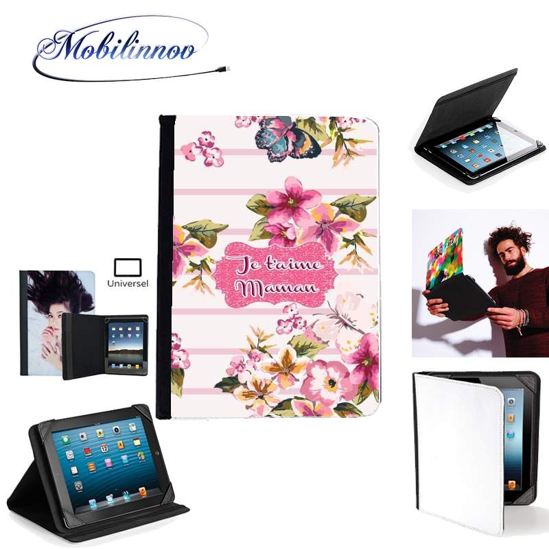 Étui Universel Tablette 7 pouces pour Pink floral Marinière - Je t'aime Maman