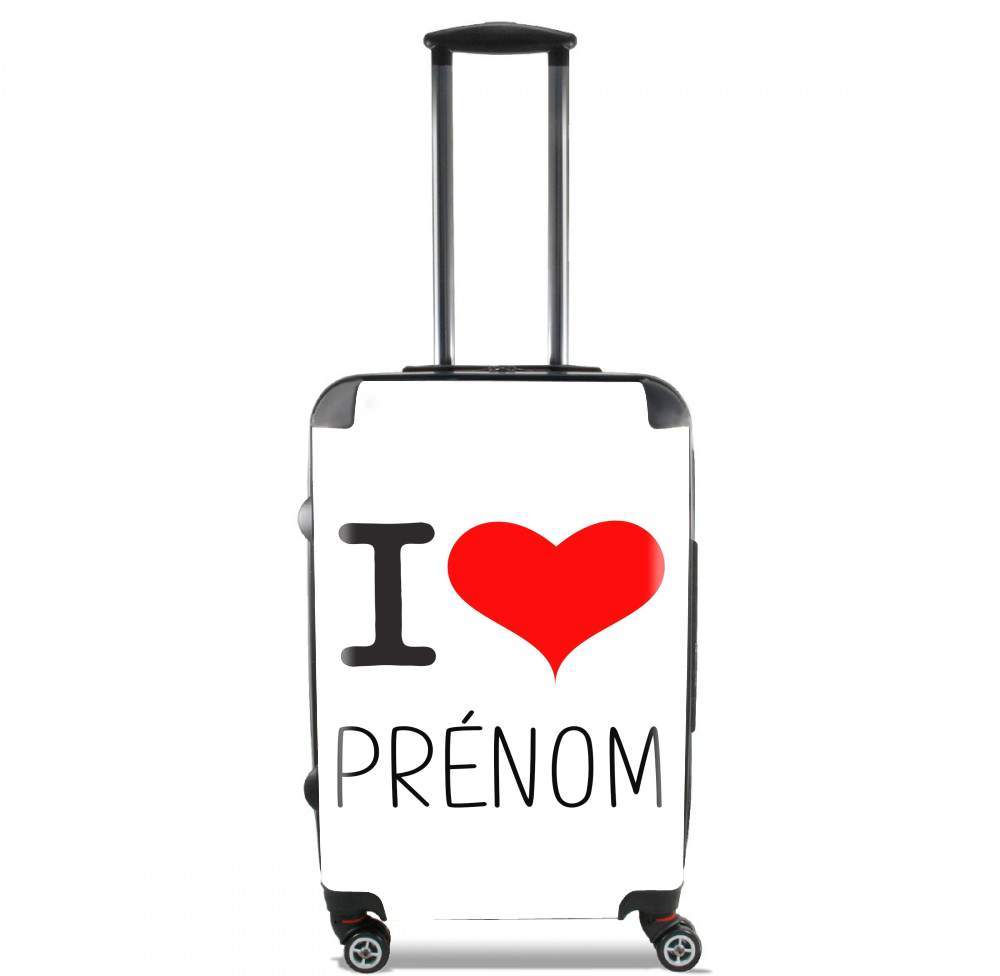 Valise bagage Cabine pour I love Prénom - Personnalisable avec nom de ton choix